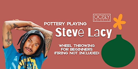 Pottery playing Steve Lacy -Beginners Wheel Throwing - (Firing not incl.)