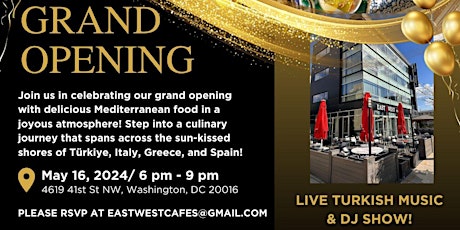 Grand Opening - East West Cafe TenleyTown DC