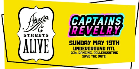 ATL Streets Alive + Captains of Revelry