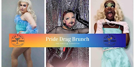 Pride Drag Brunch at The Porch at Iconostar! primary image