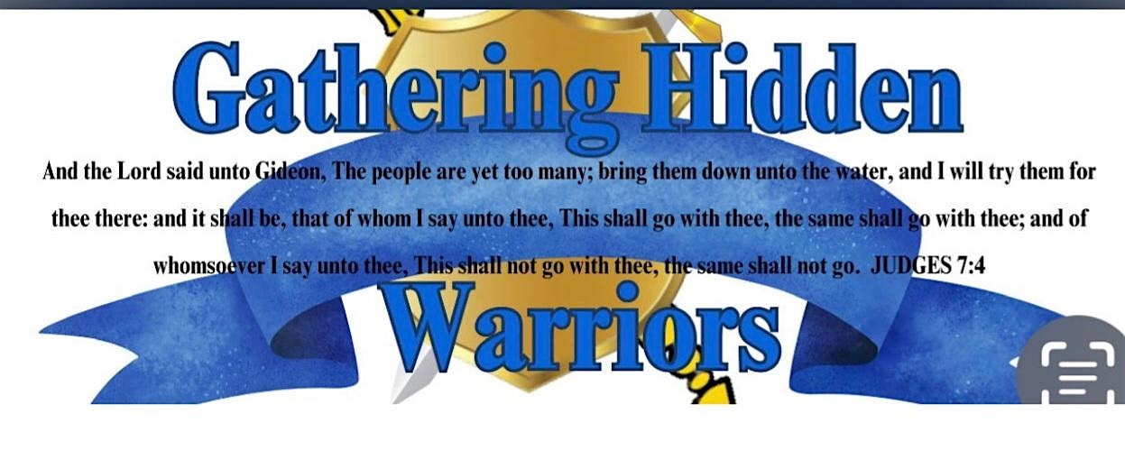 Gathering Hidden Warriors