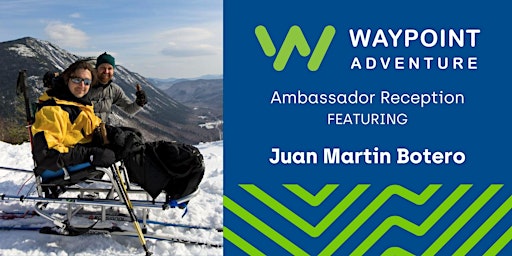 Primaire afbeelding van Waypoint Adventure's Ambassador Reception with Juan Martin Botero