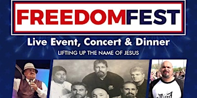 Hauptbild für FREEDOMFEST - Live Event, Concert & Dinner