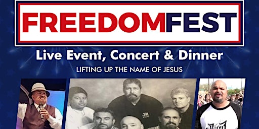Primaire afbeelding van FREEDOMFEST - Live Event, Concert & Dinner