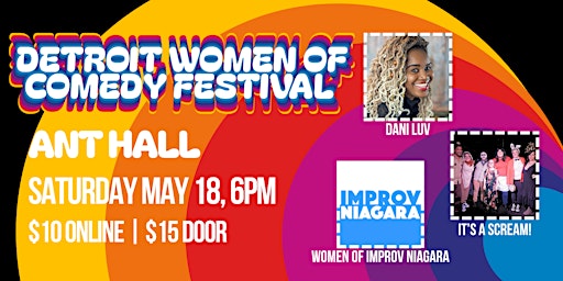 Imagem principal de Detroit Women of Comedy Festival 2024 | SATURDAY | Ant Hall 6PM