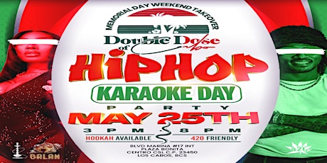 Double Dose of Cabo Presents: Hip Hop & Karaoke Day Party