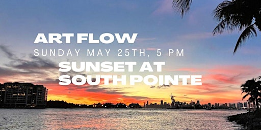 ART FLOW Painting Workshop / Sunset at South Pointe primary image