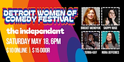 Imagem principal do evento Detroit Women of Comedy Festival 2024 | SATURDAY | the independent | 6PM