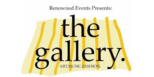 Imagem principal do evento The Gallery - Art.Music.Fashion