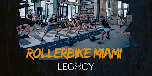 Hauptbild für RollerBikeMiami x Legacy Fit Workout