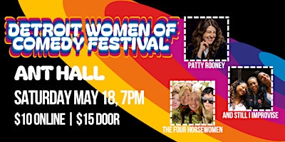 Detroit Women of Comedy Festival 2024 | SATURDAY | Ant Hall 7PM primary image