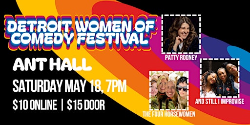 Image principale de Detroit Women of Comedy Festival 2024 | SATURDAY | Ant Hall 7PM
