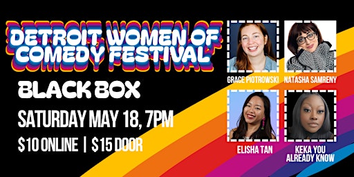 Imagem principal do evento Detroit Women of Comedy Festival 2024 | SATURDAY | Black Box 7PM