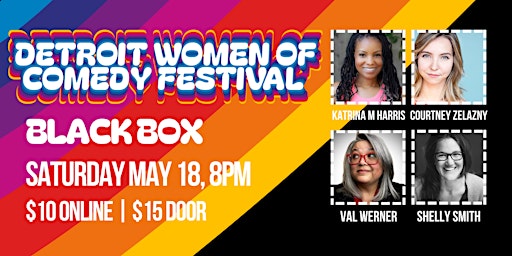 Imagem principal do evento Detroit Women of Comedy Festival 2024 | SATURDAY | Black Box 8PM