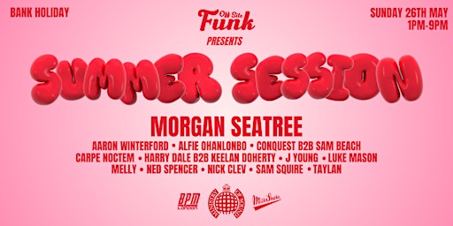 Imagem principal do evento Off Site Funk w/ Morgan Seatree | Bank Holiday Day Party@ Ministry of Sound