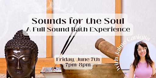 Imagem principal do evento Sounds for the Soul: A Full Sound Bath Experience