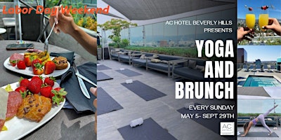 Primaire afbeelding van Labor Day Weekend Rooftop Yoga + Mimosa Brunch at AC Hotel Beverly Hills