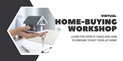 Primaire afbeelding van Home-buying Workshop (Virtual)