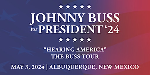 Hearing America: The Buss Tour - Albuquerque, NM primary image