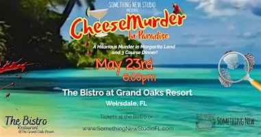 WORLD PREMIERE - CheeseMURDER in Paradise! primary image
