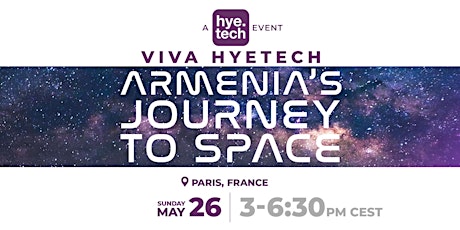 Viva HyeTech -  Armenia's Journey to Space