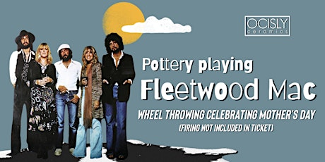 Pottery playing Fleetwood Mac - Moms Beginners Wheel Class- Firing not incl
