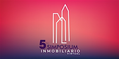 Imagem principal do evento 5to SIMPOSIUM INMOBILIARIO Virtual