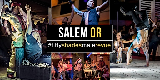 Salem OR | Shades of Men Ladies Night Out primary image