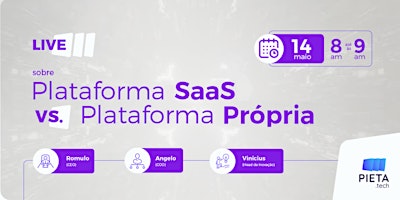 Imagem principal do evento Live SaaS x Plataforma Própria
