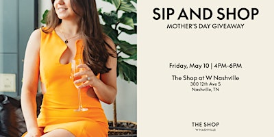 Sip and Shop for Mother's Day primary image