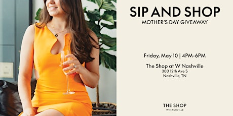 Sip and Shop for Mother's Day