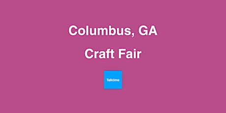 Craft Fair - Columbus
