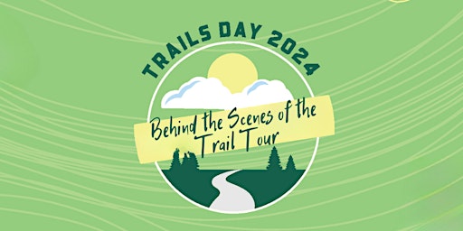 Imagem principal do evento Behind the Scenes of the Trail Tour