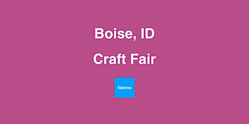 Imagem principal do evento Craft Fair - Boise