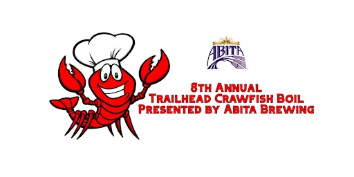 Imagem principal do evento Abita Brewing Presents the 8th Annual Trailhead Crawfish Boil