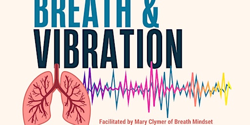 Imagem principal do evento Breath & Vibration