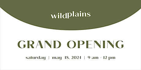 Wild Plains Public Grand Opening