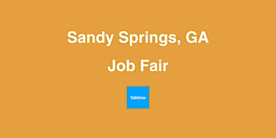 Job Fair - Sandy Springs primary image