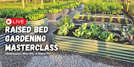 Raised Bed Gardening MASTERCLASS