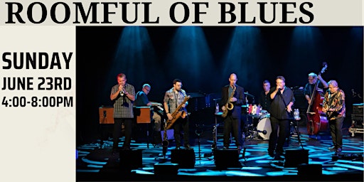Imagem principal do evento Roomful of Blues - Vine & Vibes Summer Concert Series
