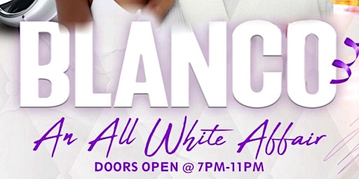 Imagem principal do evento BLANCO An All White Affair