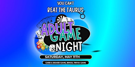 "You can't beat the Taurus": Adult Game Night ticket set #2