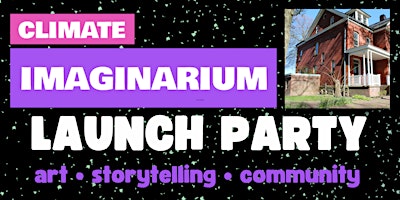 Climate Imaginarium Launch Party on Governors Island