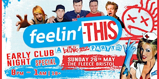 Primaire afbeelding van Feelin' This - A Blink-182 Party Bank Holiday Special
