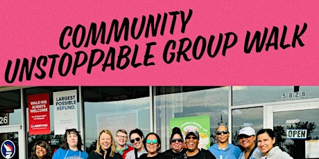 Community Unstoppable Group Walk