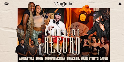 Hauptbild für Don Julio Presents "Cinco De Record": A Sound Driven Party May 5th