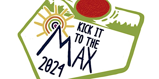 Copy of Kick It To The Max 2024 primary image