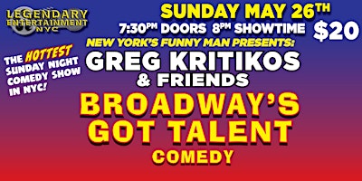 Greg Kritikos Presents: Broadway's Got Talent Comedy Show May 26th primary image