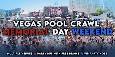 Image principale de Memorial Day Weekend Las Vegas Pool Crawl