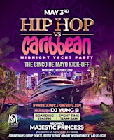 Primaire afbeelding van Hip Hop Vs Caribbean Midnight NYC Majestic Yacht Party  SimmsMovement